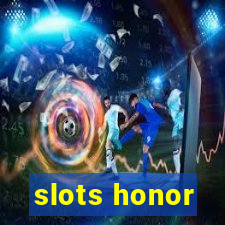 slots honor